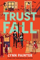 Trust Fall : From the no. 1 bestselling author of Better than the Movies Trust Fall : From the no. 1 bestselling author of Better than the Movies