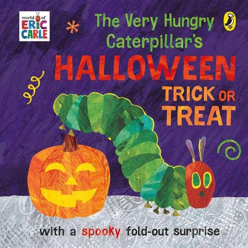 The Very Hungry Caterpillar’s Halloween Trick or Treat The Very Hungry Caterpillar’s Halloween Trick or Treat