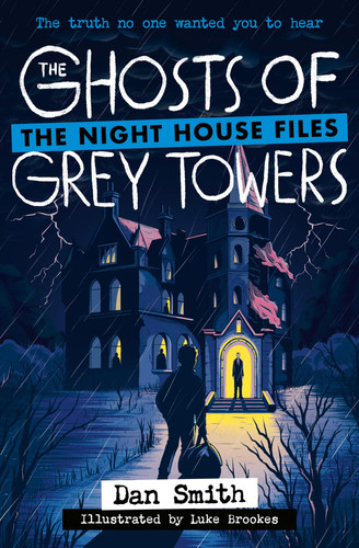 The Ghosts of Grey Towers : Book 4