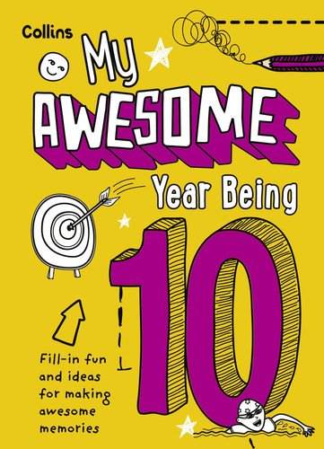 My Awesome Year being 10 My Awesome Year being 10