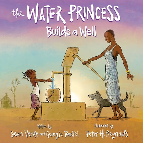 The Water Princess Builds a Well The Water Princess Builds a Well