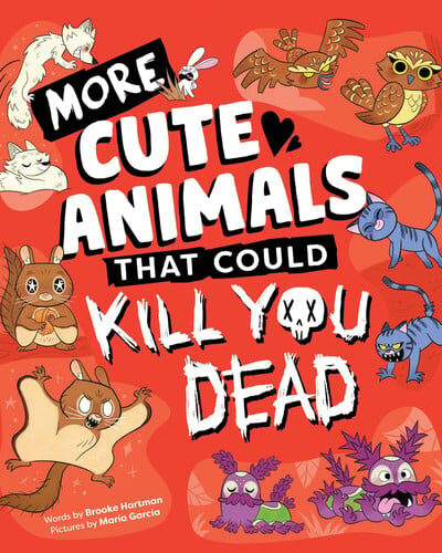 More Cute Animals That Could Kill You Dead